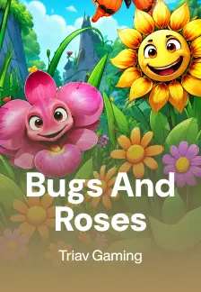 Bugs And Roses