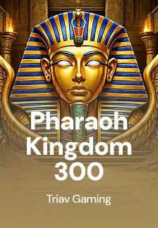 Pharaoh Kingdom 300